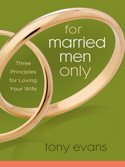Title details for For Married Men Only by Tony Evans - Wait list
